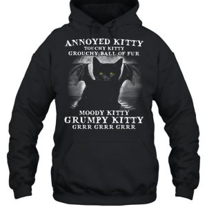 Annoyed Kitty Touchy Kitty Grouchy Ball Of Fur Moody Kitty Grumpy Kitty Grrr Grrr Grrr Shirt 3