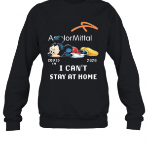 Arcelor Mittal Mickey Mouse COVID 19 2020 I Cant Stay At Home T Shirt 2