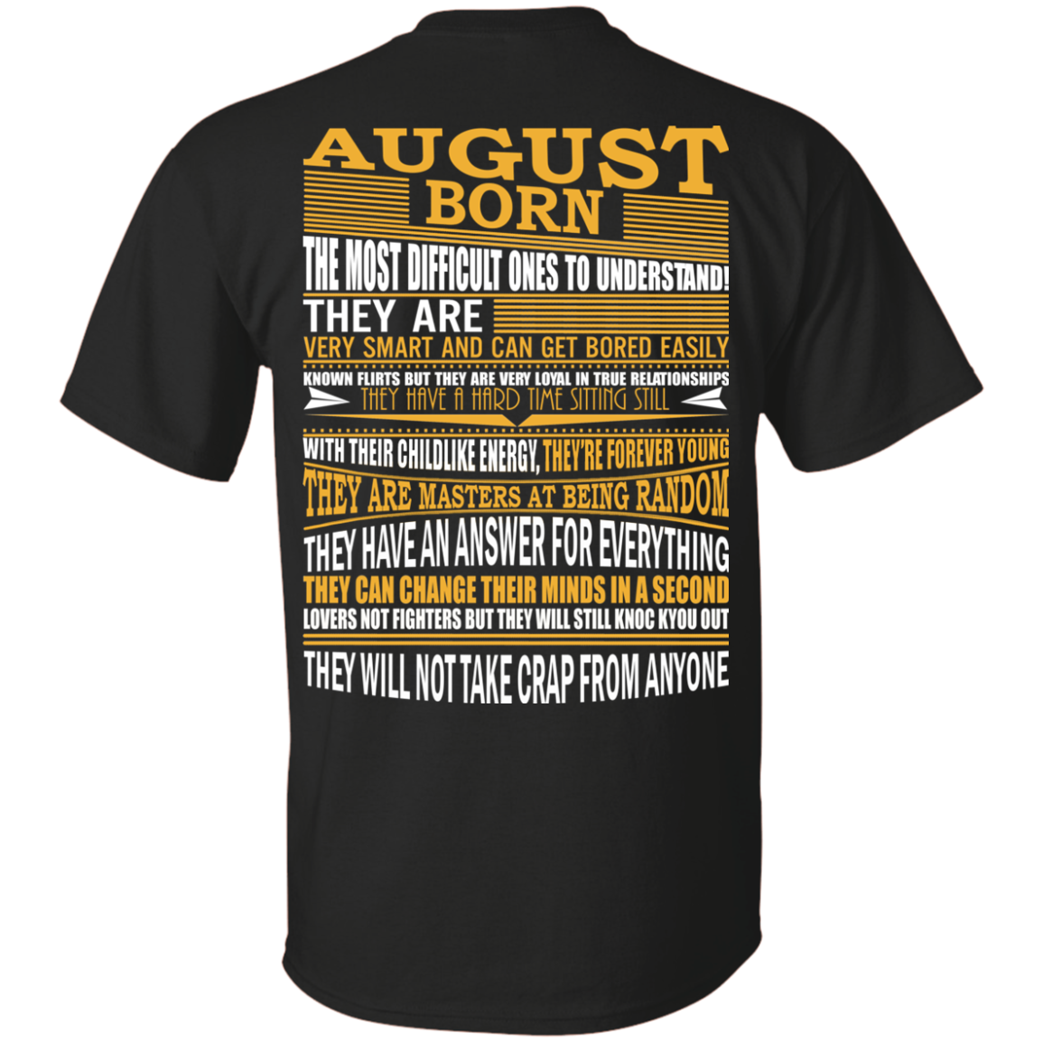 August Born - The Most Difficult Ones To Understand Shirt - Back Design