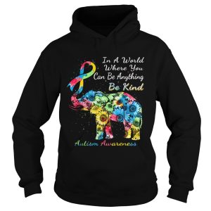 Autism Awareness Sunflower Elephant In A World Where You Can Be Anything Be Kind shirt 1