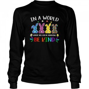 Autism Rabbit in a world where you can be anything be kind shirt 3