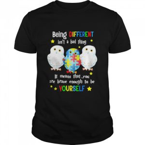 Autism bird being different isn't a bad thing shirt 1