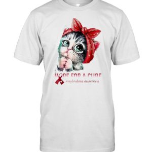 Awesome amyloidosis Awareness Hope For A Cure Cat T Shirt 1