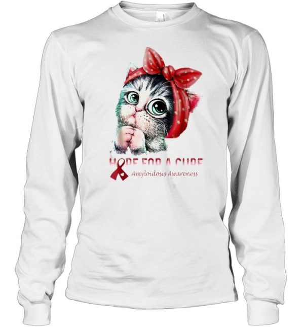 Awesome amyloidosis Awareness Hope For A Cure Cat T-Shirt