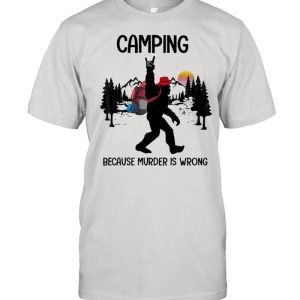 BIgfoot camping because murder is wrong sunset shirt