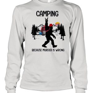 BIgfoot camping because murder is wrong sunset shirt 3