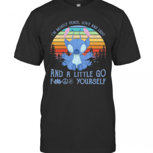 Baby Stitch Im Mostly Peace Love And Light And A Little Go Fuck Yourself Vintage Retro T-Shirt