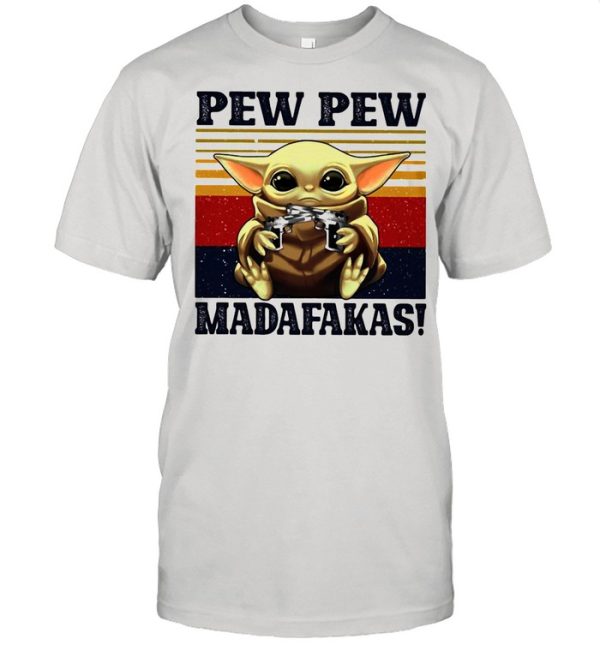 Baby Yoda Pew Pew Madafakas Vintage shirt