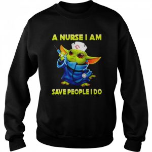 Baby Yoda a nurse I am save people I do shirt 4