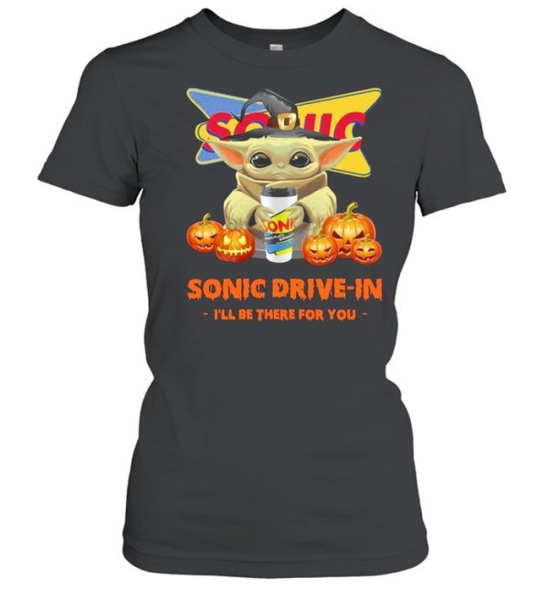 Baby Yoda hug Sonic Drive-In I’ll Be There For You Halloween Shirt