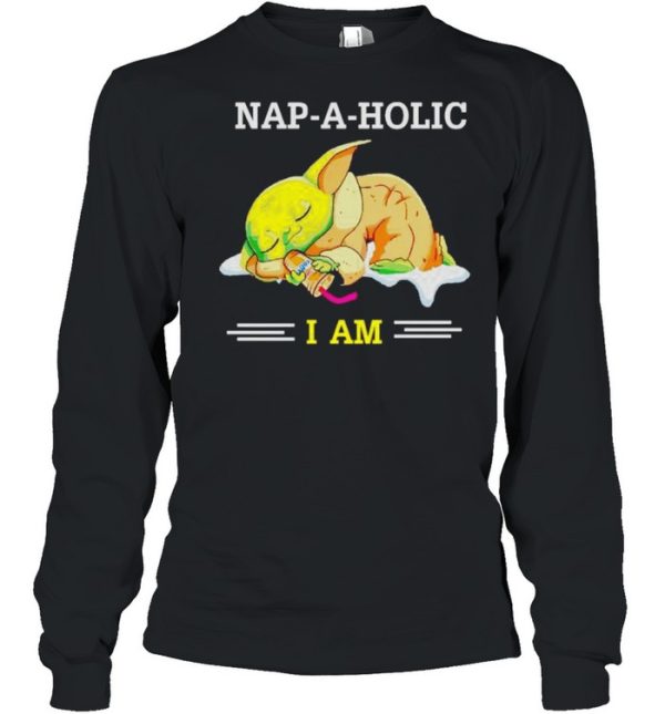 Baby Yoda nap-a-holic I am shirt