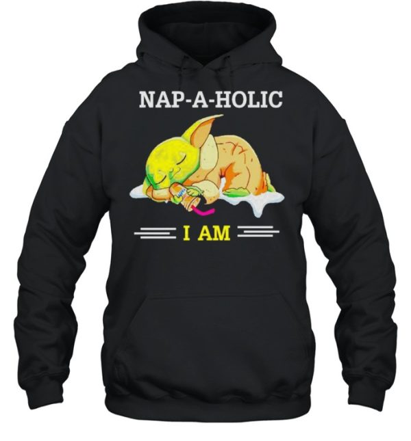 Baby Yoda nap-a-holic I am shirt