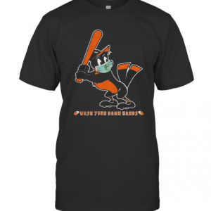 Baltimore Orioles Wash Your Damn Hands Coronavirus T-Shirt