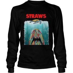 Ban Plastics Straws shirt 2