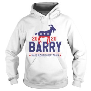 Barry 2020 Make Rushing Great Again shirt