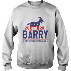 Barry 2020 Make Rushing Great Again shirt 2