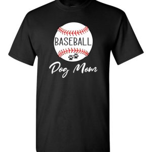 Baseball Dog Mom T-Shirts Gift for Dog Lovers