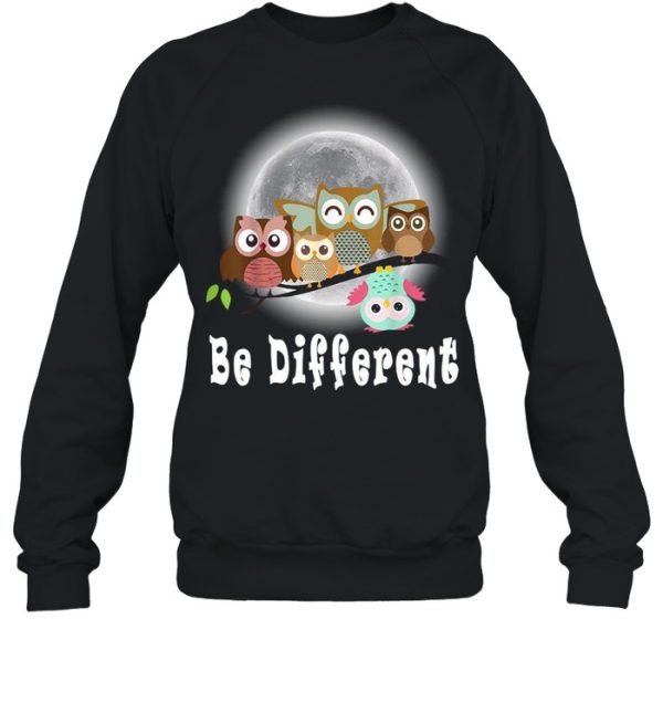 Be Different Owls Fun Bird Owl Saying T-shirt