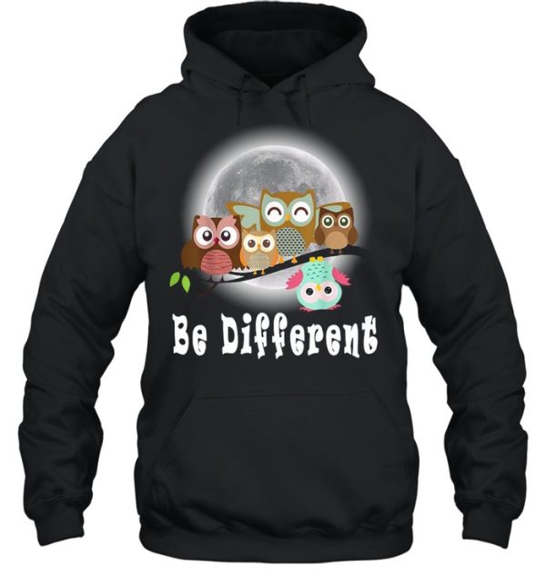 Be Different Owls Fun Bird Owl Saying T-shirt