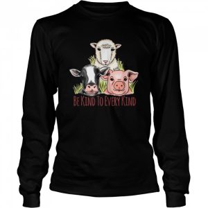 Be Kind To Every Kind Vegetarian Vegan Animal Welfare shirt 3