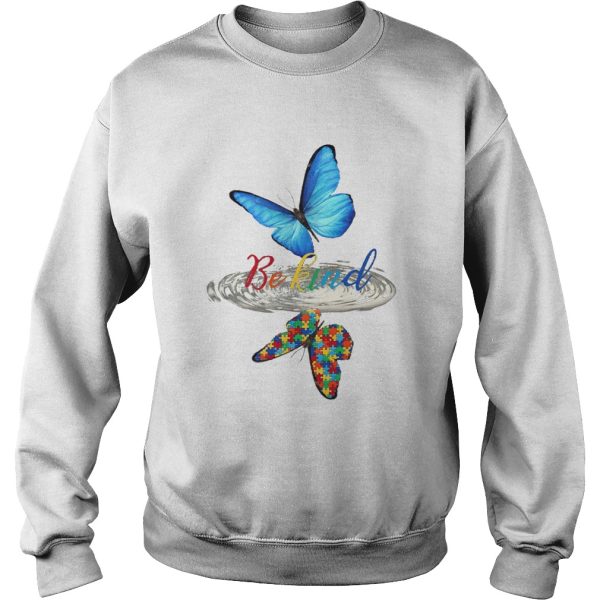 Be kind butterfly water reflection autism shirt