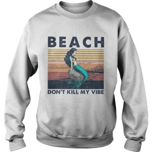 Beach Dont Kill My Vibe Mermaid Vintage Retro shirt 2