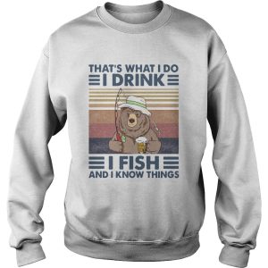 Bear Thats What I Do I Drink I Fish And I Know Things Vintage Retro shirt 2