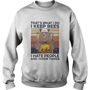 Bear Thats What I Do I Keep Bees I Hate People And I Know Things Beekeeper Vintage shirt 2