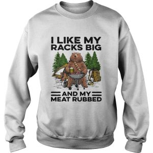 Bear camping I like my racks big and my meat rubbed shirt 2