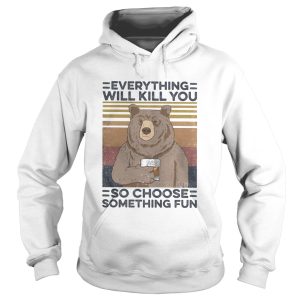 Bear drink Bourbon Everything will kill you so choose something fun vintage retro shirt 1