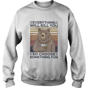 Bear drink Bourbon Everything will kill you so choose something fun vintage retro shirt 2