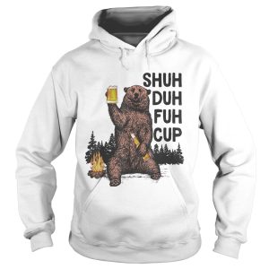 Bear drink beer shuh duh fuh cup pine shirt 1