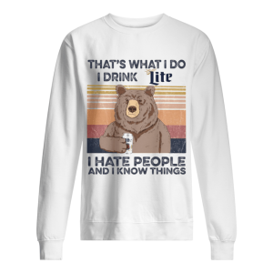 Bear that's what i do i drink miller lite i hate people and i know things vintage retro shirt 2