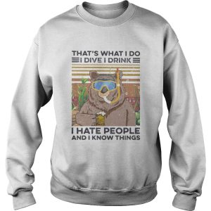 Bear thats what i do i dive i drink i hate people and i know things vintage retro shirt 2