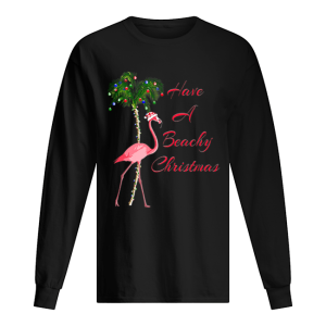 Beautiful Have A Beachy Christmas Flamingo shirt 1