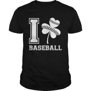 Beautiful I Love Baseball St Patricks Day shirt
