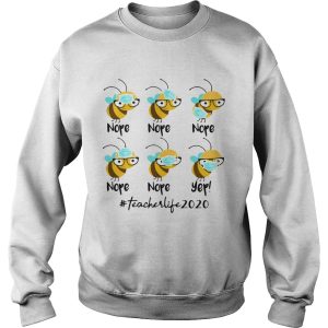 Bee Face Mask Nope Nope Yep Teacher Life 2020 shirt 3