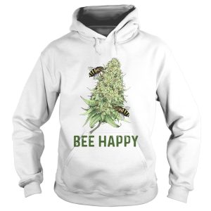 Bee Happy Cannabis shirt 1