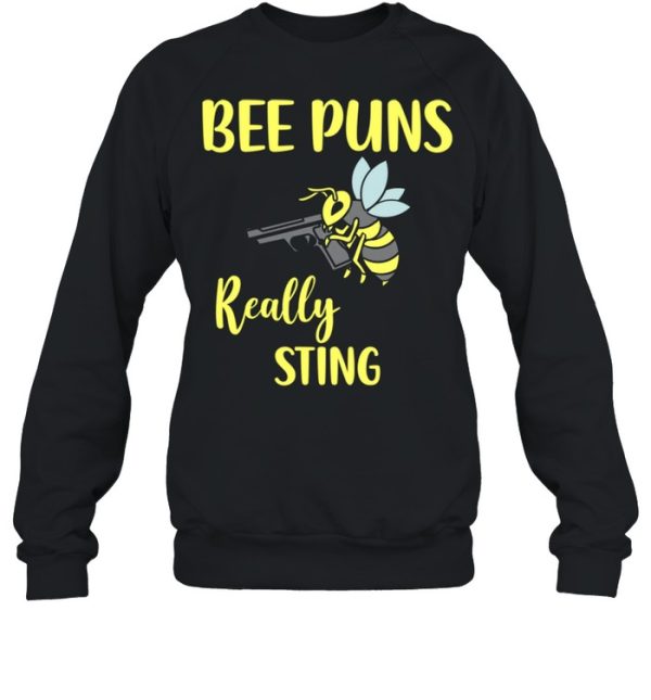 Bee Puns Really Sting shirt