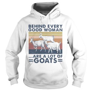 Behind Every Good Woman Are A Lot Of Goats Vintage shirt 1