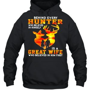 Behind every hunter who believe in himself is a great wife who believe in him first sunset shirt 3