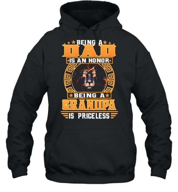 Being A Dad IS An Honnor Being A Grandpa Is Princeless Lion Shirt