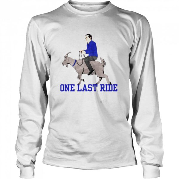 Bench Mob riding goat one last ride shirt