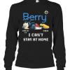 Berry Mickey Mouse Covid 19 2020 I Cant Stay At Home T-Shirt