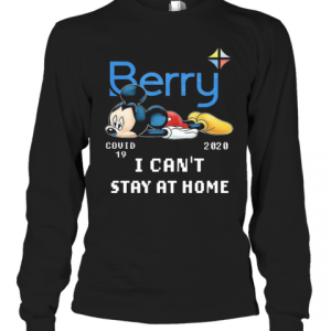 Berry Mickey Mouse Covid 19 2020 I Cant Stay At Home T-Shirt