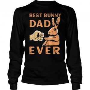 Best Bunny Dad Ever Rabbit Owner Easter T Shirt 3