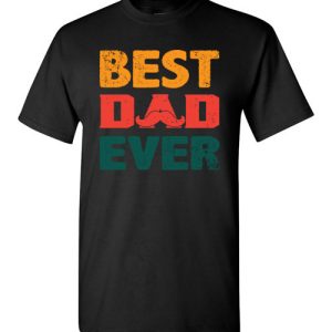 Best Dad Ever Funny Beard Dad T-Shirts