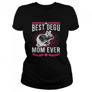 Best Degu Mom Ever Nagetiere Geschenk shirt 2