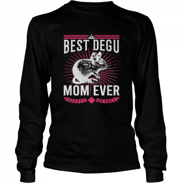 Best Degu Mom Ever Nagetiere Geschenk shirt