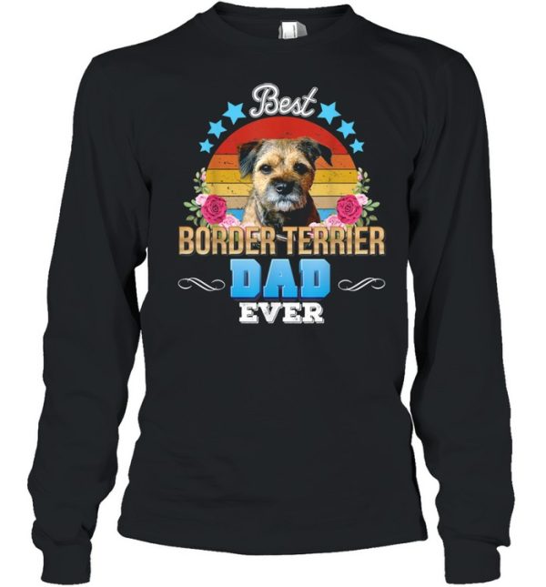 Best Dog Dad Ever Border Terrier Floral Retro Father Day shirt